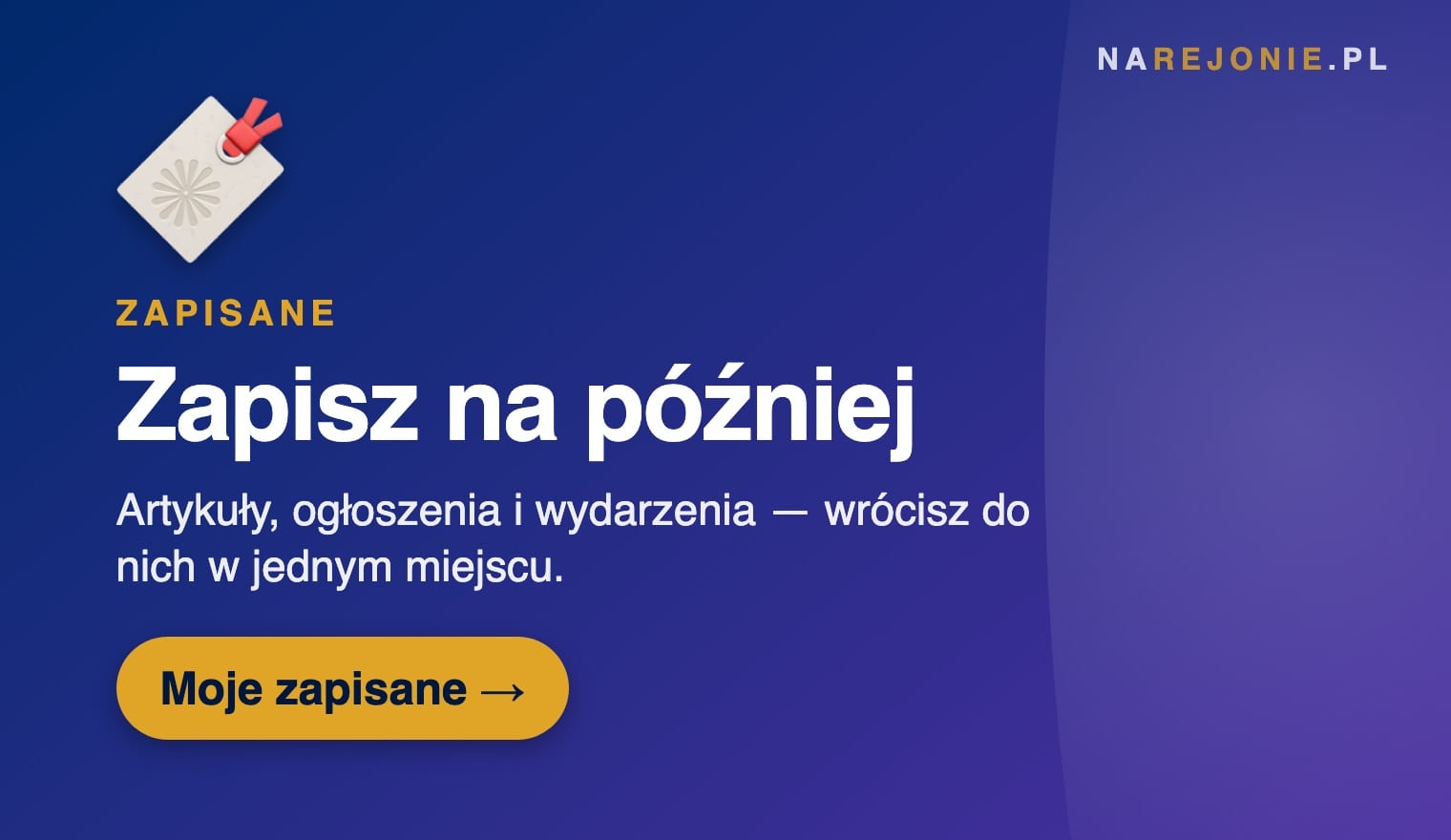 Zapisz na później — artykuły, ogłoszenia, wydarzenia