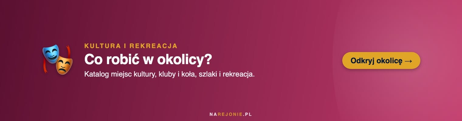 Kultura i rekreacja — co robić w okolicy